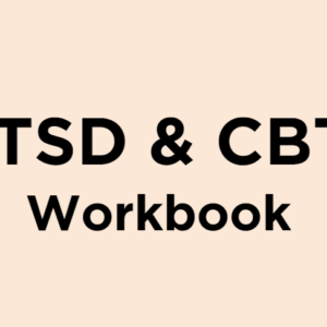 PTSD & CBT Workbook